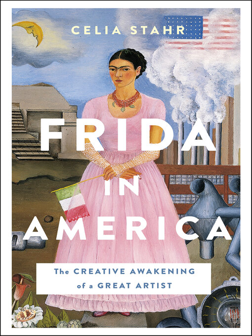 Title details for Frida in America by Celia Stahr - Available